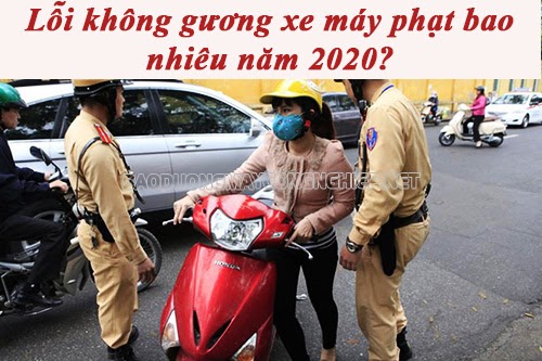 lỗi không gương xe máy 2020
